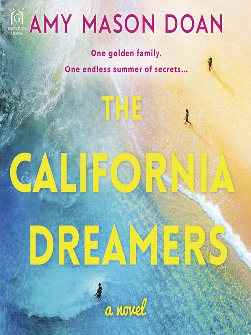 Title details for The California Dreamers by Amy Mason Doan - Available